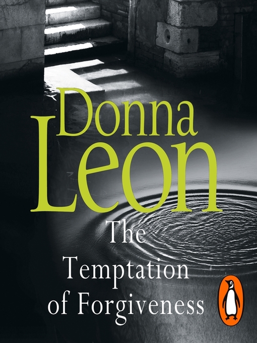 Title details for The Temptation of Forgiveness by Donna Leon - Available